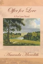Offer for Love: A for Love Novel