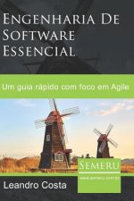 Engenharia de Software Essencial: Um guia rápido