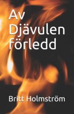 Av Djävulen förledd