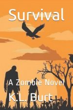 Survival: A Zombie Novel