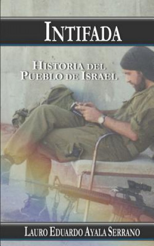 Intifada: Historia del Pueblo de Israel