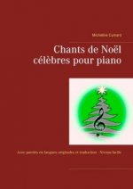 Chants de Noël cél?bres pour piano