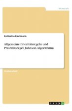 Allgemeine Prioritätsregeln und Prioritätsregel. Johnson-Algorithmus