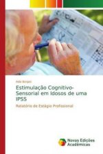Estimulaç?o Cognitivo-Sensorial em Idosos de uma IPSS