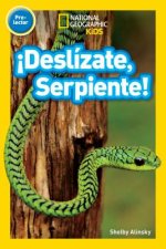 National Geographic Readers: !Deslizate, Serpiente! (Pre-reader)