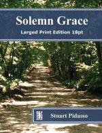 Solemn Grace: Larged Print Edition 18pt