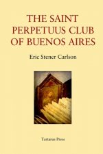 The St Perpetuus Club of Buenos Aires