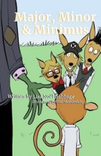 Major, Minor, & Minimus