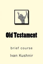 Old Testament: brief course