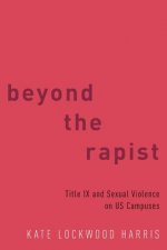Beyond the Rapist