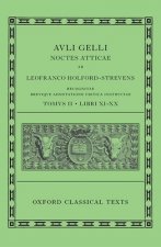 Aulus Gellius: Attic Nights, Books 11-20 (Auli Gelli Noctes Atticae: Libri XI-XX)