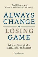 Always Change a Losing Game
