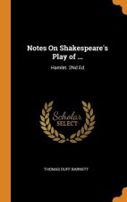 Notes On Shakespeare's Play of ...