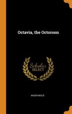 Octavia, the Octoroon
