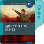Authoritarian States: IB History Online Course Book: Oxford