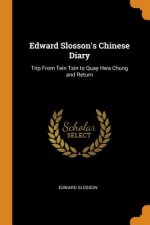 Edward Slosson's Chinese Diary