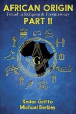 African Origin Found in Religion and Freemasonry