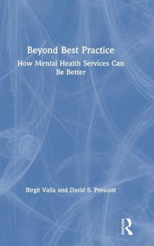 Beyond Best Practice