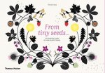 From Tiny Seeds