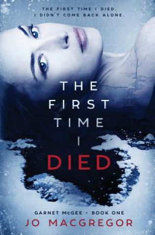 First Time I Died