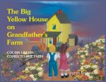 Big Yellow House on Grandfather's Farm