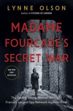 Madame Fourcade's Secret War