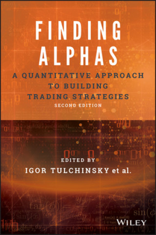 Finding Alphas - A Quantitative Approach to Building Trading Strategies, Second Edition