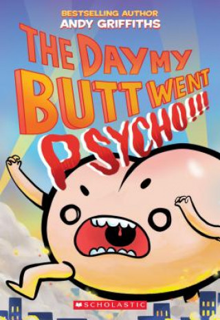 Day My Butt Went Psycho