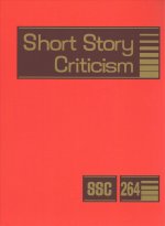 Short Story Criticism: Excerpts from Criticism of the Works of Short Fiction Writers