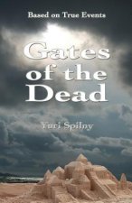 Gates of the Dead: Based on true events