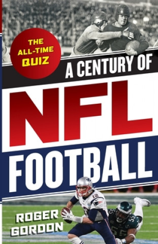 Century of NFL Football (Roger Gordon)(Miękka)