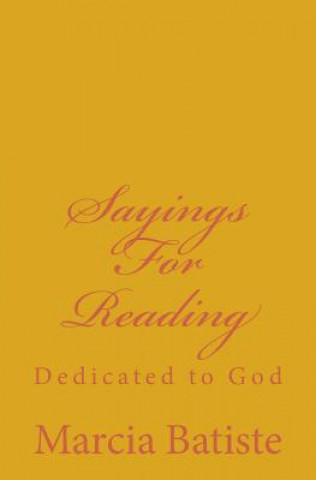 Sayings for Reading: Dedicated to God