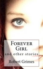 Forever Girl: and other stories