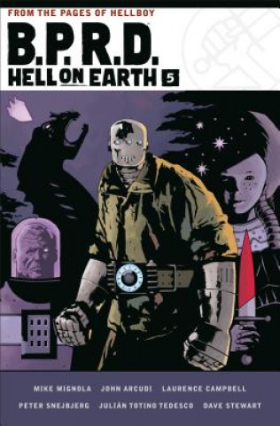 B.p.r.d. Hell On Earth Volume 5 (Mike Mignola,John Arcudi)(Kemény kötésű)
