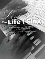 Living the Life I Sing