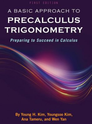 A Basic Approach to Precalculus Trigonometry