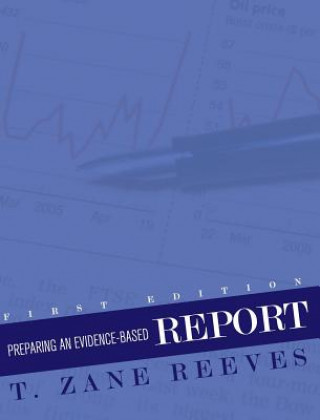 Preparing an Evidence-Based Report