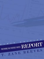 Preparing an Evidence-Based Report