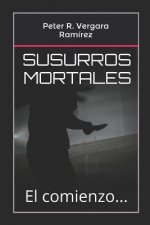 Susurros Mortales: El Comienzo...