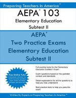 AEPA 103 Elementary Education Subtest II: AEPA 103 Mathematics, Science, Arts, Health, and Fitness