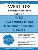 WEST 103 Elementary Education Subtest II: WEST 103 Mathematics, Science, Arts, Health, and Fitness