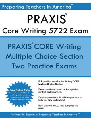 Praxis Core 5722 Writing Exam: Two Multiple Choice Praxis Writing Exam