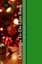 Christmas To-Do Lists Book: 50 Lists