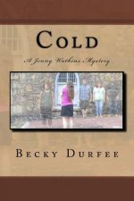 Cold: A Jenny Watkins Mystery