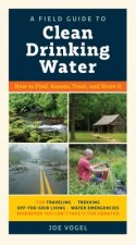 Field Guide to Clean Drinking Water