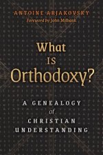 What is Orthodoxy?