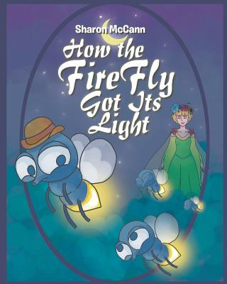 How the Fire Fly Got Its Light