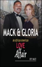 Mack & Gloria: An African American Love Affair