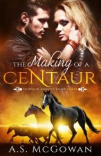 Making of a Centaur