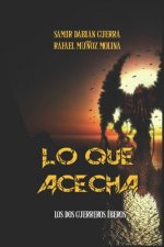 Lo que acecha